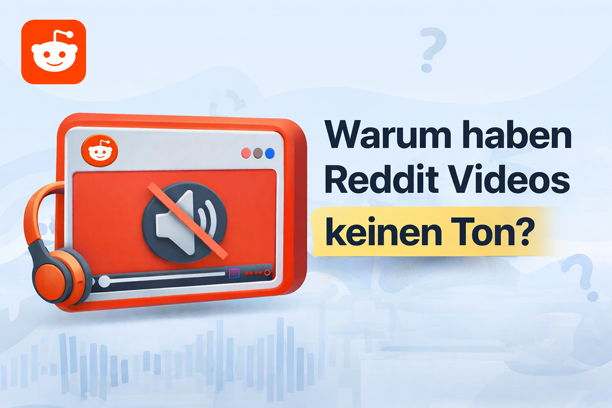 Warum haben Reddit Videos keinen Ton? (Technische Erklärung + Lösung)